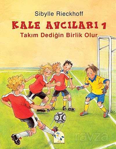 Takım Dediğin Birlik Olur / Kale Avcıları -1 - 1