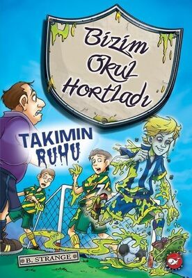 Takımın Ruhu / Bizim Okul Hortladı 9 - 1