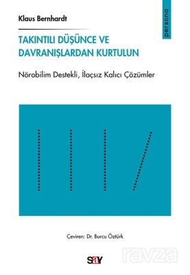 Takıntılı Düşünce ve Davranışlardan Kurtulun - 1