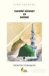 Takrîrî Sünnet ve Değeri - Çıra Yayınları