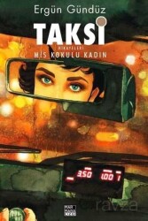 Taksi Hikayeleri - Mis Kokulu Kadın - Marmara Çizgi Yayınları