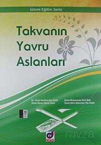 Takvanın Yavru Aslanları / İslami Eğitim Serisi - Dua Yayıncılık