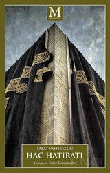 Talat Vasfi Öz'ün Hac Hatıratı - Muhayyel