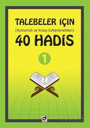 Talebeler İçin (Açıklamalı ve Kolay Ezberlenebilen) 40 Hadis 1 - Dua Yayıncılık