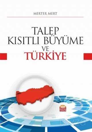 Talep-Kısıtlı Büyüme ve Türkiye - 1