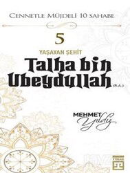 Talha Bin Ubeydullah (R.A.) - Timaş Yayınları