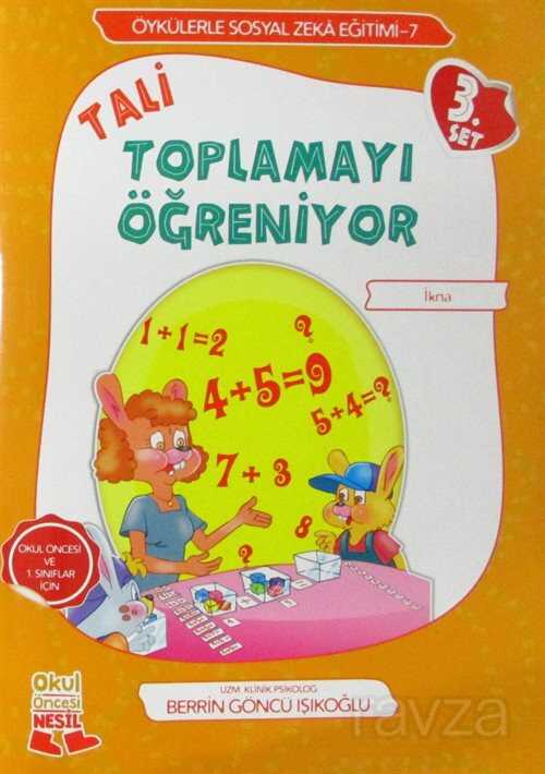 Tali Toplamayı Öğreniyor - İkna / Öykülerle Sosyal Zeka Eğitimi 7 - Nesil Çocuk Yayınları