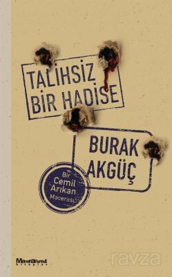 Talihsiz Bir Hadise - 1