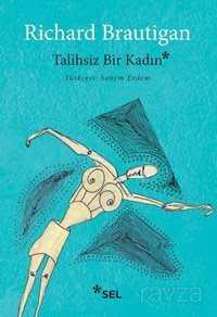 Talihsiz Bir Kadın - Sel Yayınları