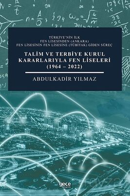 Talim ve Terbiye Kurul Kararlarıyla Fen Liseleri (1964-2022) - 1