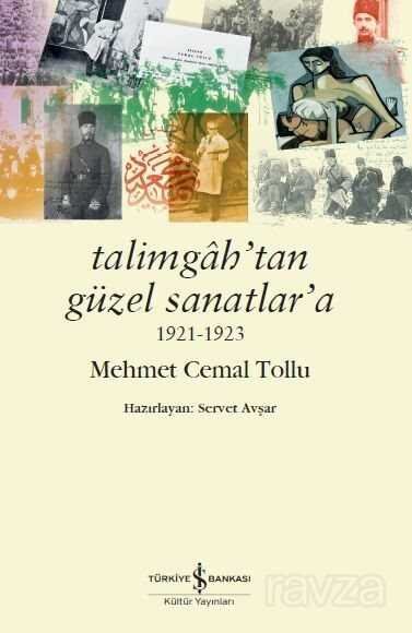 Talimgah'tan Güzel Sanatlar'a 1921-1923 - 1