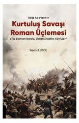 Talip Apaydın'ın Kurtuluş Savaşı Roman Üçlemesi - Akademisyen Kitabevi