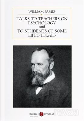 Talks to Teachers on Psychology and to Students of Some Life's Ideals - 1