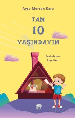 Tam 10 Yaşındayım (10-12 Yaş) - 1