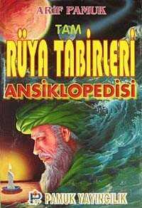 Tam Rüya Tabirleri Ansiklopedisi (rüya 003) - 1