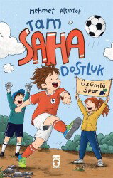 Tam Saha Dostluk - Timaş Çocuk Yayınları