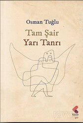 Tam Şair Yarı Tanrı - Klaros Yayınları