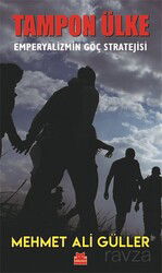 Tampon Ülke - Emperyalizmin Göç Stratejisi - Kırmızı Kedi Yayınevi