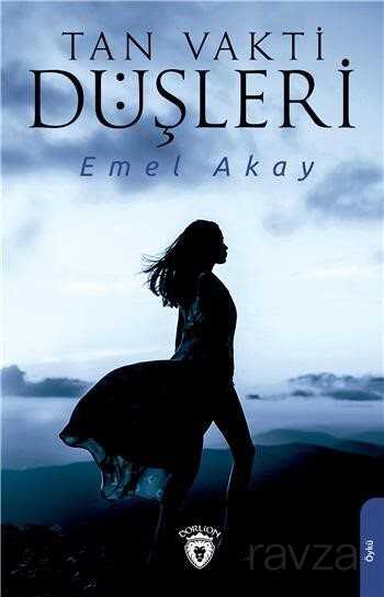 Tan Vakti Düşleri - Dorlion Yayınevi