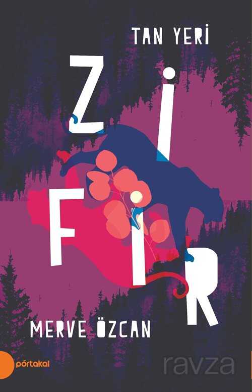 Tan Yeri Zifir - Portakal Kitap