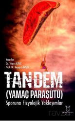 Tandem (Yamaç Paraşütü) Sporuna Fizyolojik Yaklaşımlar - Akademisyen Kitabevi