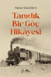 Tanıdık Bir Göç Hikayesi - Mu Yayınları