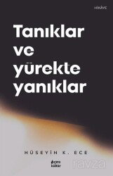 Tanıklar ve Yürekte Yanıklar - Çıra Yayınları