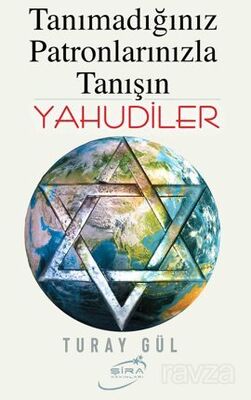 Tanımadığınız Patronlarınızla Tanışın Yahudiler - 1