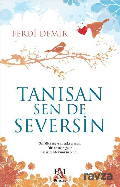 Tanısan Sen de Seversin - Panama Yayıncılık