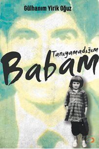 Tanıyamadığım Babam - 1