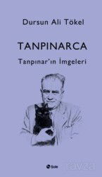 Tanpınarca - Tanpınar'in İmgeleri - Şule Yayınları
