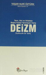 Tanrı, Akıl ve Ahlaktan Başka Kutsal Tanımayan İnanç Deizm - Yeni Boyut Yayınları