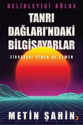 Tanrı Dağları'ndaki Bilgisayarlar - 1