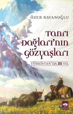 Tanrı Dağları'nın Gözyaşları - 1