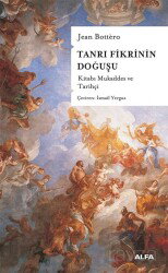 Tanrı Fikrinin Doğuşu - Alfa Yayınları