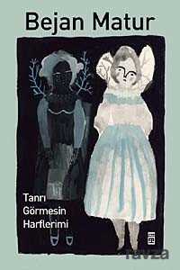 Tanrı Görmesin Harflerimi - Timaş Yayınları