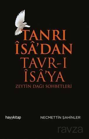 Tanrı İsa'dan Tavr-ı İsa'ya - Hayy Kitap
