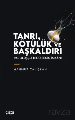 Tanrı, Kötülük ve Başkaldırı - 1