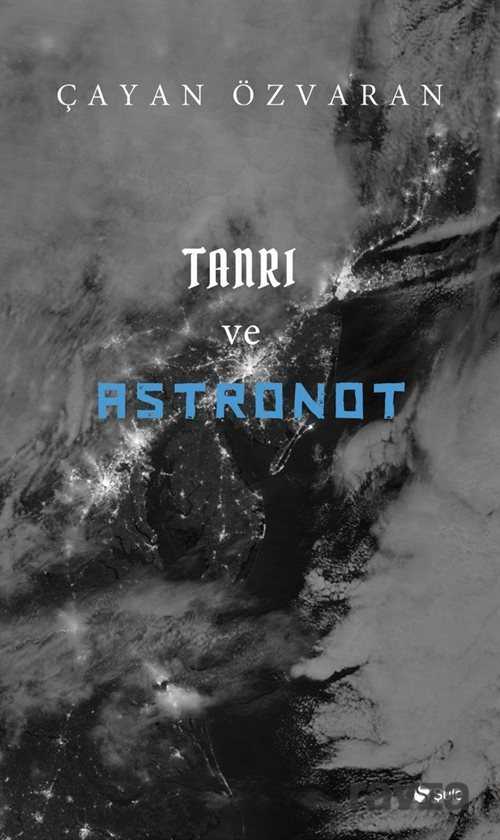 Tanrı ve Astronot - Şule Yayınları (Kelepir)
