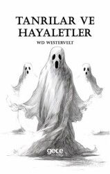 Tanrılar ve Hayaletler - Gece Kitaplığı