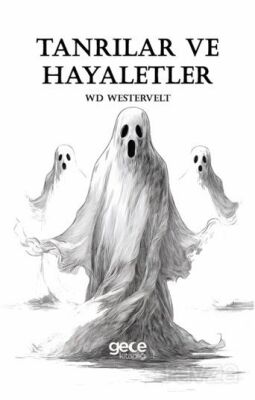 Tanrılar ve Hayaletler - 1