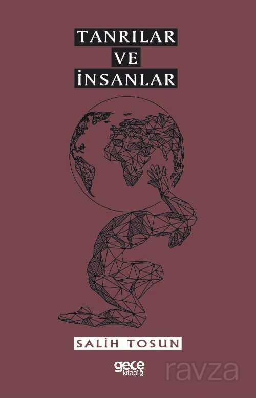 Tanrılar ve İnsanlar - Gece Kitaplığı