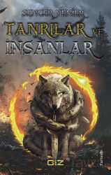 Tanrılar ve İnsanlar - Giz Kitap