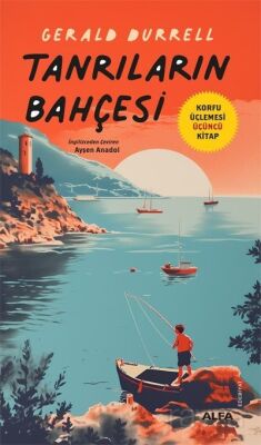 Tanrıların Bahçesi / Korfu Üçlemesi Üçüncü Kitap - 1