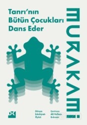 Tanrı'nın Bütün Çocukları Dans Eder - Doğan Kitapçılık