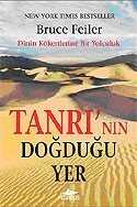 Tanrı'nın Doğduğu Yer / Dinin Kökenlerine Bir Yolculuk - 1