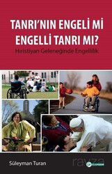 Tanrı'nın Engeli mi Engelli Tanrı mı? - Okur Akademi