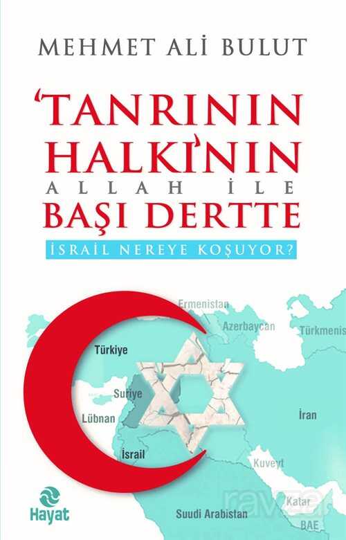 Tanrının Halkının Allah İle Başı Dertte - Hayat Yayınları