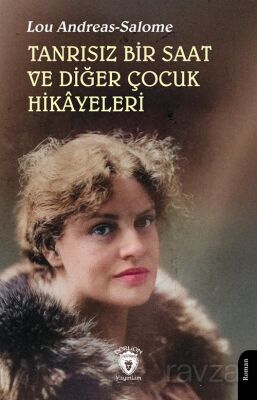Tanrısız Bir Saat ve Diğer Çocuk Hikayeleri - 1