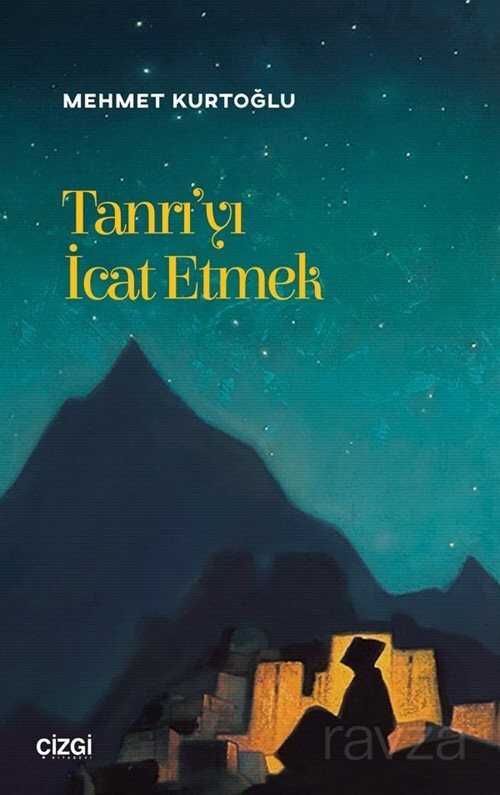 Tanrı'yı İcat Etmek - Çizgi Kitabevi